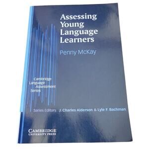 Assessing Young Language Learners By Penny McKay Cambridge Language Assessment